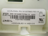 W10375803 Whirlpool Dishwasher Control Board *1 Year Guaranty* SAME DAY SHIP