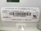 W10588603 Whirlpool Dishwasher Control Board *1 Year Guaranty* SAME DAY SHIP